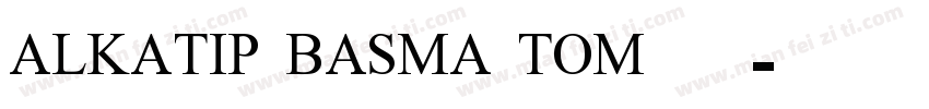 ALKATIP BASMA TOM 维语字体转换